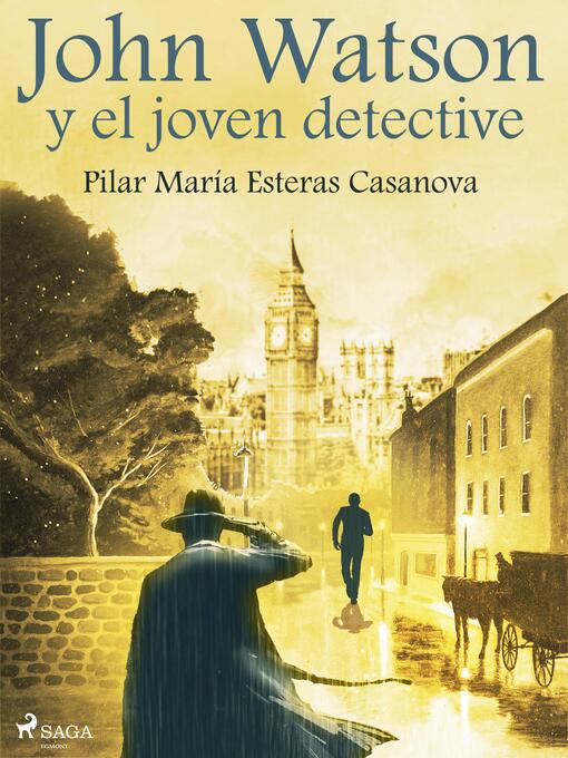 Title details for John Watson y el joven detective by Pilar María Esteras Casanova - Available